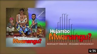 Rostam Feat Ferooz  Hujambo Mwanangu Official Audio STORY [upl. by Eelta]