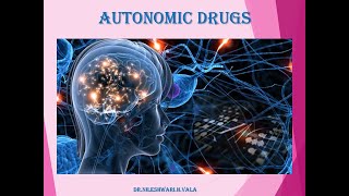 AUTONOMIC DRUGS [upl. by Tavy799]