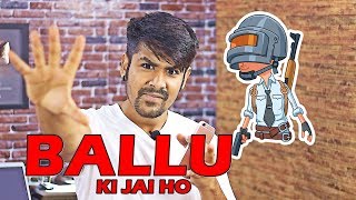 Ballu Ki Jai Ho   Ballu In PUBG [upl. by Mata]