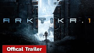 ARKTIKA 1 Трейлер игры [upl. by Giacamo]