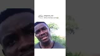 African hardest name 🤣 memes viral shorts jokes [upl. by Weide]