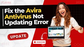 Fix the Avira Antivirus Not Updating Error  Antivirus Tales [upl. by Millham]