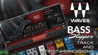 Waves Bass Slapper  Virtual Instrument Plugin  Track and First Impressions [upl. by Ominorej906]