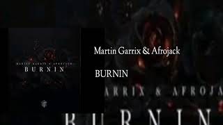 Martin Garrix amp Afrojack  Burnin Official Audio [upl. by Donielle]