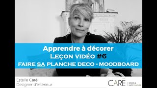 TUTO DECO  Estelle Caré  Leçon 6  Comment faire soi même sa planche déco  Moodboard [upl. by Amann]