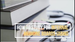 How to Study for Internal Medicine Boards ABIM [upl. by Nica]