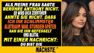 Als meine betrügerische Frau sagte Fass Anthony nicht an er wird dich zerstören lächelte ich nur [upl. by Aguayo]