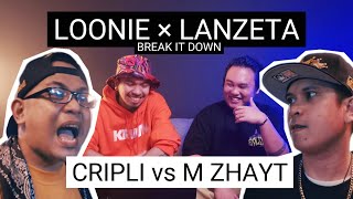 LOONIE × LANZETA  BREAK IT DOWN Rap Battle Review E290  FLIPTOP CRIPLI vs M ZHAYT [upl. by Dolli]