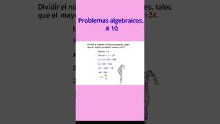 Problemas algebraicos Dividir el número 106 en dos partes tale que el mayor exceda al menor en 24 [upl. by Adnicul]