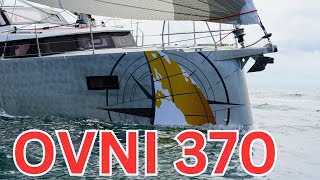 OVNI 370 TEST SAIL Built for blue water cruising [upl. by Takeo858]