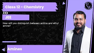 Howill you distinguish between aniline and ethyl amine [upl. by Rodolphe]