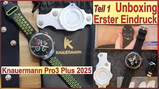 Knauermann Pro 3 Plus 2025  2 in 1 Smartwatch amp Gesundheitsuhr  Teil 1 Unboxing amp Erster Eindruck [upl. by Omarr]