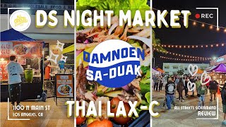 DS Night Market Chinatown LA May 2024  All Streets Gourmand [upl. by Ecilayram615]