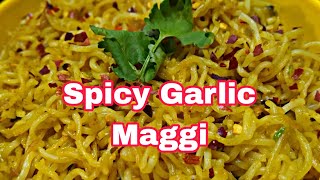 Restaurant Jaisa Garlic Maggie ghar par kaise banaye  masala Maggie  Spicy Garlic maggi 😋 maggie [upl. by Ahsaele]