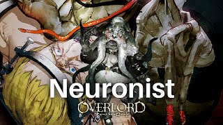 Neuronist Painkill  Nazaricks InvestigatorTorturer  Overlord [upl. by Garett]