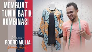 MEMBUAT TUNIK BATIK KOMBINASI PALING PRAKTIS [upl. by Stannwood]