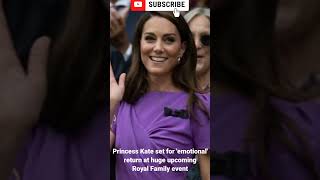 Princess Kate set for emotional return at huge upcoming Royal Family event [upl. by Uy126]