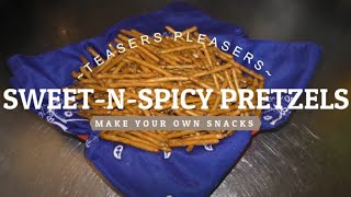 SWEET N SPICY PRETZELS MAKE YOUR OWN SNACKS [upl. by Okiek]