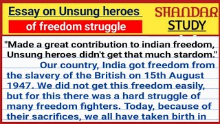 unsung heroes of indian freedom struggle essay in english unsung heroes of Indian freedom struggle [upl. by Peggy731]