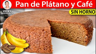 PAN DE PLÁTANO Y CAFÉ SIN HORNO  Vicky Receta Fácil [upl. by Zulaledairam]