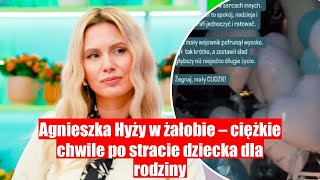 Agnieszka Hyży w żałobie po stracie dziecka – trudne chwile dla rodziny [upl. by Benton]