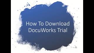 Fuji Xerox DocuWorks  How to download Trial Version from the website FREE for 30days [upl. by Aicia]