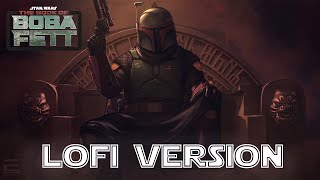 Star Wars The Book Of Boba Fett Theme lofi remix [upl. by Retrop]