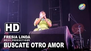 BUSCATE OTRO AMOR Fresia Linda Concierto 2015 HD [upl. by Ahsiyn]