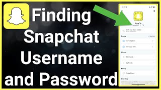 How To Find Your Snapchat Username And Password [upl. by Ltney]