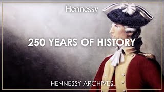 Hennessy  250 Years of History [upl. by Ecyob]