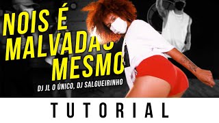 Nois É Malvadão Mesmo  Dj JL  TUTORIAL  Cleiton Oliveira  IG CLEITONRIOSWAG [upl. by Nereil]