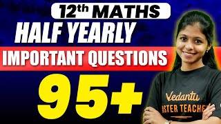 12th Maths  Half Yearly Important Questions  Shravanee Maam [upl. by Edithe]