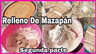 Relleno De Mazapán Para Pastel Segunda Parte [upl. by Nevaed388]