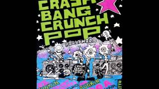 Crash Bang Crunch Pop  Live at Madame Wongs 1988 [upl. by Nonnahsed]