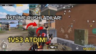 ÜSTÜME RUSHLADILAR 1vs3 ATDIM🔥  PUBG MOBİLE [upl. by Socram]