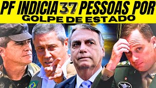 VEJA OS 37 INDICIADOS PELA TENTATIVA DE GOLPE DE ESTADO [upl. by Sirdi]