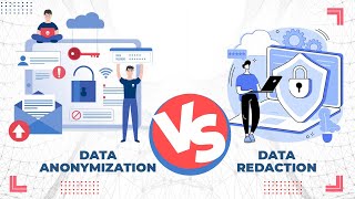 Data Anonymization Vs Data Redaction [upl. by Drew376]