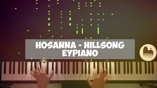 Hosanna Hillsong  Piano cover by EYPiano [upl. by Cirad]