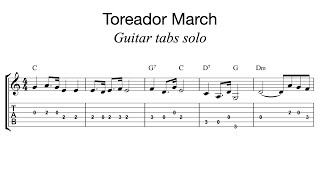 Toreador March  Guitar tabs  Capotasto Music [upl. by Kentiga]