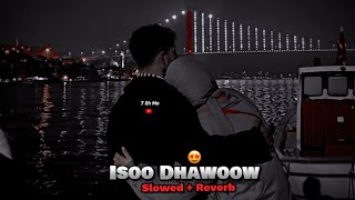 Jooqle iyo nimco yasin  isoo dhawoow ❤️🎧😍 slowed reverb  subscribe for more videos [upl. by Breena]