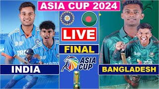 Live IND Vs BAN Match Asia Cup Final  Live Cricket Match Today  IND Vs BAN live 1st innings Last 5 [upl. by Quint70]