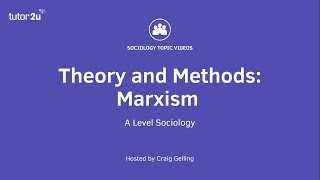 Sociological Theory  Marxism Sociology Theory amp Methods [upl. by Nimsay708]