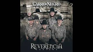 CARRO NEGRO 89 La Reverencia Nortena [upl. by Dempster]