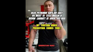 Petrenko to Devon Larratt No Title Match if you are over 105 kg East vs West 15 Armwrestling [upl. by Gariepy]