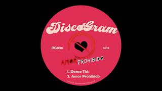 DiscoGram  Dance This [upl. by Milburn]