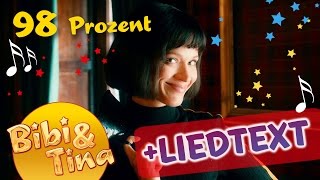 98 Prozent  Musikvideo aus Bibi amp Tina VOLL VERHEXT mit Liedtext  Lyrics [upl. by Hagi812]