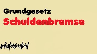 Die Schuldenbremse in Deutschland Grundgesetz  SoWi  Abitur  Erklärung [upl. by Sukin]