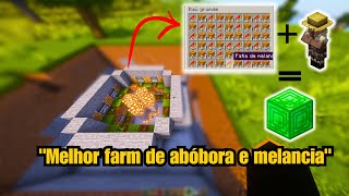 quotA FARM de Abóbora e Melancia MAIS EFICIENTE para Ficar Rico no Minecraftquot [upl. by Trumaine465]