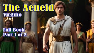 The Aeneid Virgilio Full Audiobook Part 1 of 2 [upl. by Andromache]