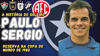 A HISTÓRIA DO GOLEIRO PAULO SERGIO DESTAQUE BOTAFOGUENSE NOS ANOS 80 [upl. by Anivram]